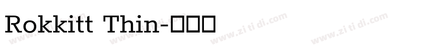 Rokkitt Thin字体转换